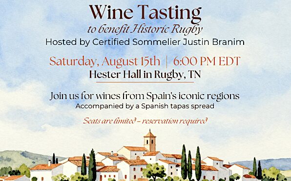 Wine tasting event benefiting Historic Rugby, TN.